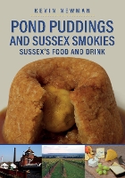 Book Cover for Pond Puddings and Sussex Smokies by Kevin Newman