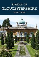 Book Cover for 50 Gems of Gloucestershire by Mark Turner