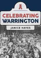 Book Cover for Celebrating Warrington by Janice Hayes