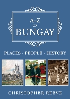 Book Cover for A-Z of Bungay by Christopher Reeve