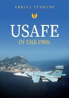 Book Cover for USAFE in the 1980s by Adrian Symonds