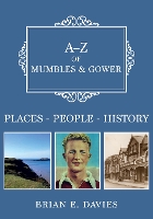 Book Cover for A-Z of Mumbles and Gower by Brian E. Davies