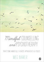 Book Cover for Mindful Counselling & Psychotherapy by Meg-John Barker