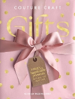 Book Cover for Couture Craft Gifts by Hannah Read-Baldrey