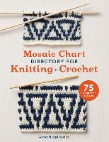 Book Cover for Mosaic Chart Directory for Knitting and Crochet by Anna Nikipirowicz