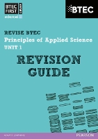 Book Cover for Pearson REVISE BTEC First in Applied Science: Principles of Applied Science Unit 1 Revision Guide - 2023 and 2024 exams and assessments by Jennifer Stafford-Brown