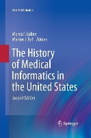 Book Cover for The History of Medical Informatics in the United States by Morris F Collen