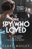 Book Cover for The Spy Who Loved by Clare Mulley