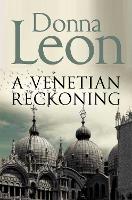 Book Cover for A Venetian Reckoning by Donna Leon