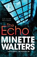 Book Cover for The Echo by Minette Walters