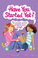 Book Cover for Have You Started Yet? by Ruth Thomson, Chloë Thomson