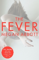 Book Cover for The Fever by Megan Abbott