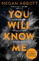 Book Cover for You Will Know Me by Megan Abbott