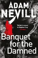 Book Cover for Banquet for the Damned by Adam Nevill