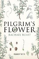 Book Cover for Pilgrim's Flower by Rachael Boast