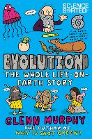 Book Cover for Evolution: The Whole Life on Earth Story by Glenn Murphy