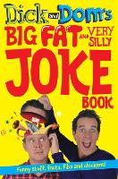 Book Cover for Dick and Dom's Big Fat and Very Silly Joke Book by Richard McCourt, Dominic Wood