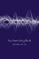 Book Cover for Say Something Back by Denise Riley