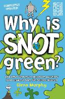 Book Cover for Why Is Snot Green? by Glenn Murphy, Science Museum (Great Britain)