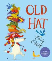 Book Cover for Old Hat! by Emily Gravett