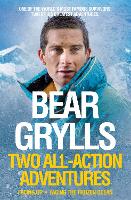 Book Cover for Bear Grylls: Two All-Action Adventures by Bear Grylls