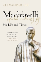 Book Cover for Machiavelli by Alexander Lee