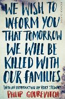 Book Cover for We Wish to Inform You That Tomorrow We Will Be Killed With Our Families by Philip Gourevitch, Rory Stewart