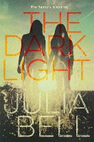 Book Cover for The Dark Light by Julia Bell