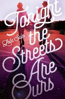 Book Cover for Tonight the Streets Are Ours by Leila Sales