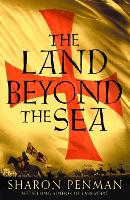 Book Cover for The Land Beyond the Sea by Sharon Penman