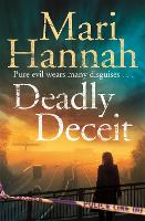 Book Cover for Deadly Deceit by Mari Hannah