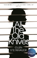 Book Cover for All The Old Knives by Olen Steinhauer