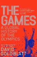 Book Cover for The Games by David Goldblatt