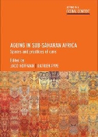 Book Cover for Ageing in Sub-Saharan Africa by Andries Baart, Josien University of Amsterdam de Klerk, Emily LSE Freeman, Brigit University of Basel Obrist