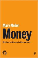 Book Cover for Money: Myths, Truths and Alternatives by Mary Mellor