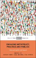 Book Cover for Engaging with Policy, Practice and Publics by Sarah Hall