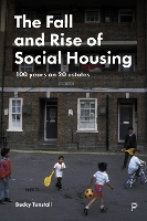 Book Cover for The Fall and Rise of Social Housing by Becky Tunstall