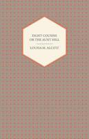Book Cover for Eight Cousins or The Aunt Hill by Louisa May Alcott