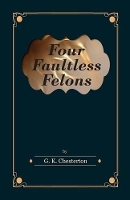 Book Cover for Four Faultless Felons by G. K. Chesterton