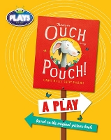 Book Cover for BC JD Plays to Act There's an Ouch in my Pouch: A Play Educational Edition by Jeanne Willis