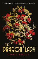 Book Cover for The Dragon Lady by Louisa Treger