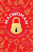 Book Cover for Madwoman by Louisa Treger