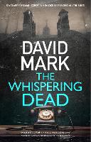 Book Cover for The Whispering Dead by David Mark