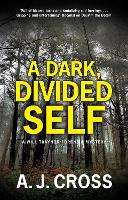 Book Cover for A Dark, Divided Self by A.J. Cross