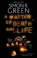 Book Cover for A Matter of Death and Life by Simon R. Green