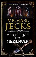 Book Cover for Murdering the Messenger by Michael Jecks