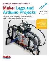 Book Cover for Make: LEGO and Arduino Projects by John Baichtal