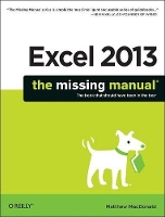 Book Cover for Excel 2013 - The Missing Manual by Matthew Macdonald