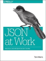 Book Cover for JSON at Work by Tom Marrs