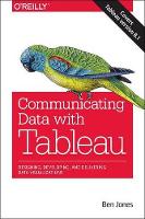 Book Cover for Communicating Data with Tableau by Ben Jones